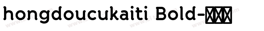 hongdoucukaiti Bold字体转换